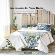 Accessories for Your Home : The Complete Collection of Fabric Designs