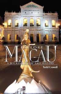 Explore Macau : A Walking Guide & History