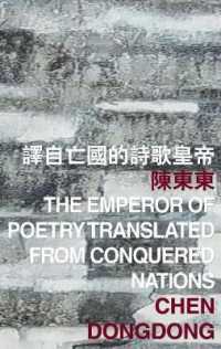 The Emperor of Poetry Translated from Conquered Nations (International Poetry Nights in Hong Kong Series)