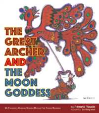 The Great Archer and the Moon Goddess (My Favourite Chinese Stories Retold for Young Readers)