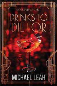 Drinks to Die for : Cocktails of Crime