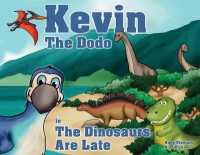 Kevin the Dodo in the Dinosaurs are Late