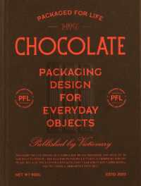 Packaged for Life: Chocolate : Packaging design for everyday objects