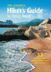 The Leisurely Hiker's Guide to Hong Kong : 33 Unhurried Walks through Hong Kong's Best Scenery