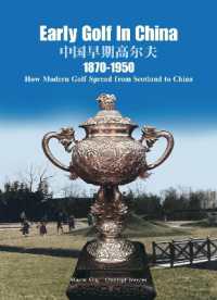 Early Golf in China, 1870-1950 : How Modern Golf Spread from Scotland to China