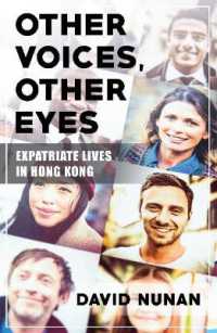 Other Voices, Other Eyes : Expatriate Lives in Hong Kong