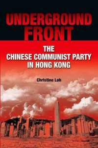 Underground Front - the Chinese Communist Party in Hong Kong
