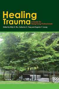 Healing Trauma - a Professional Guide