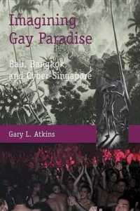 Imagining Gay Paradise - Bali, Bangkok, and Cyber-singapore -- Paperback / softback