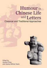 Humour in Chinese Life and Letters : Classical and Traditional Approaches