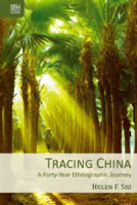 Tracing China : A Forty-Year Ethnographic Journey