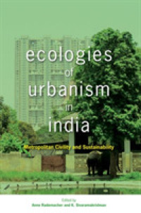 Ecologies of Urbanism in India : Metropolitan Civility and Sustainability