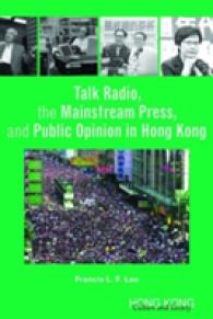 Talk Radio, the Mainstream Press, and Public Opinion in Hong Kong (Hong Kong Culture and Society)