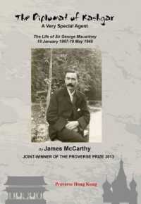 The Diplomat of Kashgar : A Very Special Agent: the Life of Sir George Macartney, 18 January 1867 - 19 May 1945 (Proverse Prize)