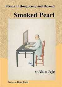 Smoked Pearl : Poems of Hong Kong and Beyond