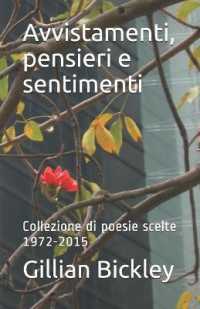 Avvistamenti, pensieri e sentimenti : collezione de poesie scelte, 1972-2015