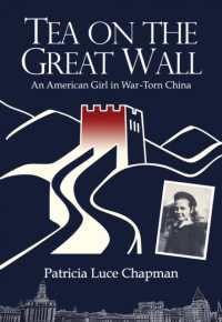 Tea on the Great Wall : An American Girl in War-Torn China