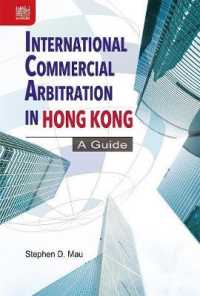 International Commercial Arbitration in Hong Kong : A Guide