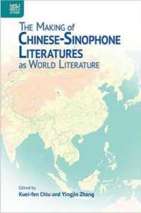 The Making of Chinese-Sinophone Literatures as World Literature