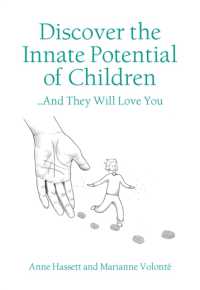 Discover the Innate Potential of Children : ... and They Will Love You