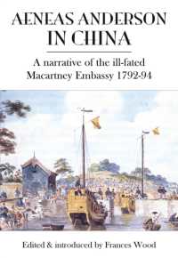 Aeneas Anderson in China : A Narrative of the Ill-Fated Macartney Embassy 1792-94