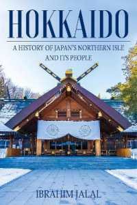 北海道の歴史<br>Hokkaido : A History of Japan's Northern Isle and its People