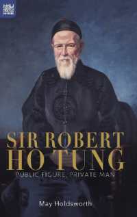 Sir Robert Ho Tung : Public Figure, Private Man