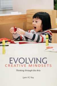 Evolving Creative Mindsets : Thinking through the Arts