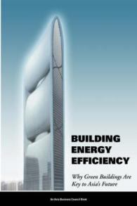 Building Energy Efficiency : Why Green Buildings Are Key to Asia's Future