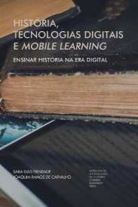 História, tecnologias digitais e mobile learning : ensinar História na era digital (Investigação)