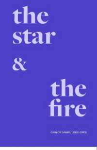 The Star and the Fire : O Fogo e a Estrela