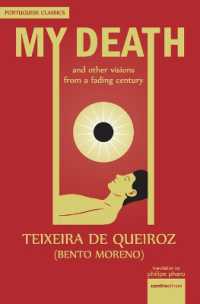 My Death: And Other Visions from a Fading Century (Portuguese Classics") 〈1〉