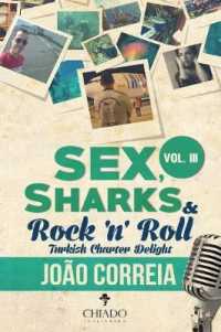 Sex, Sharks and Rock & Roll : Turkish Charter Delight - Vol. III