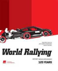 World Rallying 125 Years : History, Genesis and Evolution