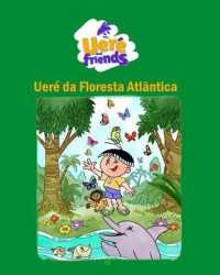 Ueré da Floresta Atlântica (Uere and Friends)