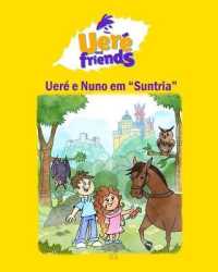 Ueré e Nuno em Suntria (Ueré and Friends)