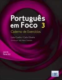 Portugues em Foco 3 : Caderno de Exercicios (B2)