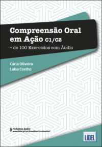 Compreensão Oral em Ação - C1-C2 : Mais de 100 Exercícios + audio