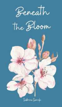 Beneath the Bloom