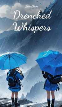 Drenched Whispers