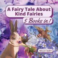 A Fairy Tale about Kind Fairies : 5 Books in 1