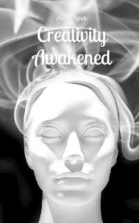 Creativity Awakened