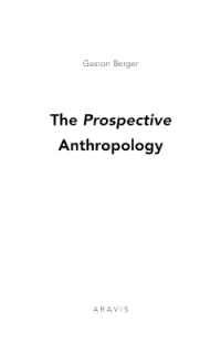 The Prospective Ahthropology