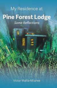 My Residence at Pine Forest Lodge : Some Reflections