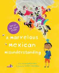 A Marvelous Mexican Misunderstanding : a Day of the Dead picture book