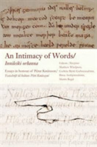 An Intimacy of Words : Essays in Honour of Petur Knutsson
