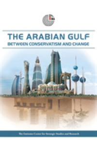 The Arabian Gulf : Between Conservatism and Change