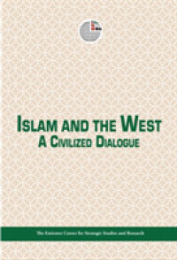 Islam and the West : A Civilized Dialogue