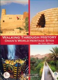Walking through History : Oman's World Heritage Sites