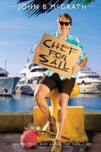 Chef for Sail : Below Deck and above the Fall Line, Chef for Sail Trilogy Book 1 (Chef for Sail Trilogy)
